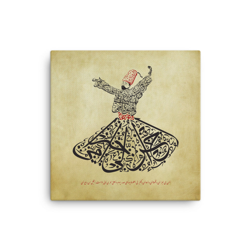 The Sufi Whirling Dervish - I MISSED MY MOTHER'S BREAD Canvas Print